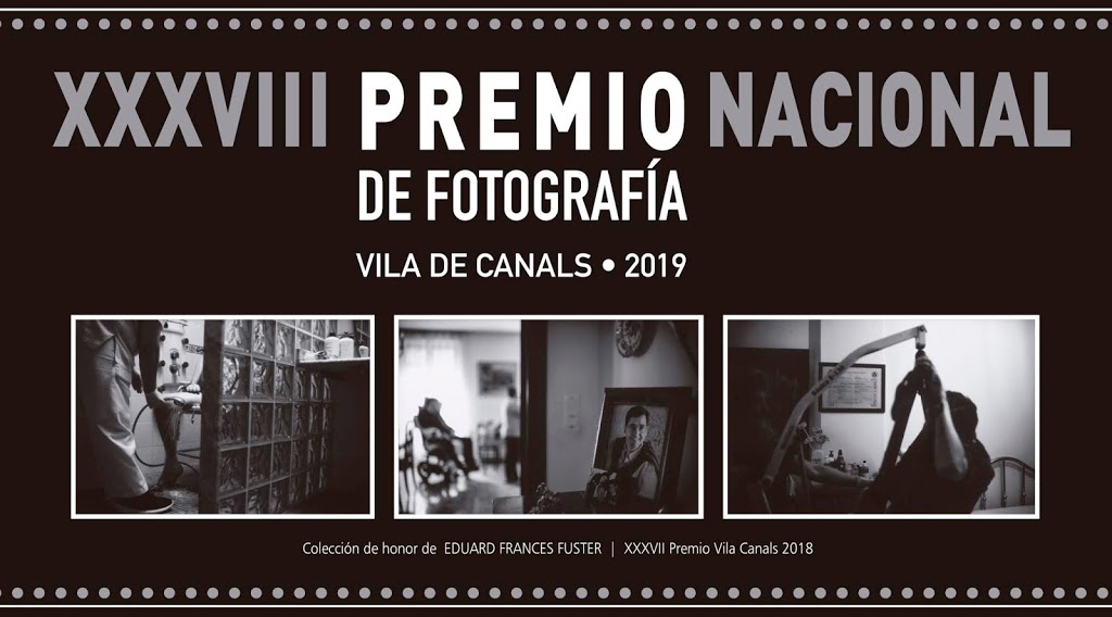 XXXVIII Premi Nacional de Fotografia “Vila de Canals” 2019.