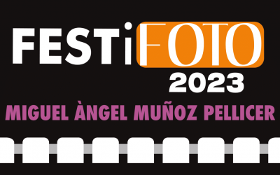 FESTiFOTO 2023. MIGUEL ANGEL MUÑOZ PELLICER. TALLER FOTO-VIDEO REDES SOCIALES